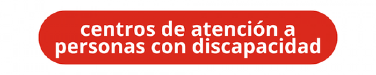 Centros de Atención a Personas con Discapacidad