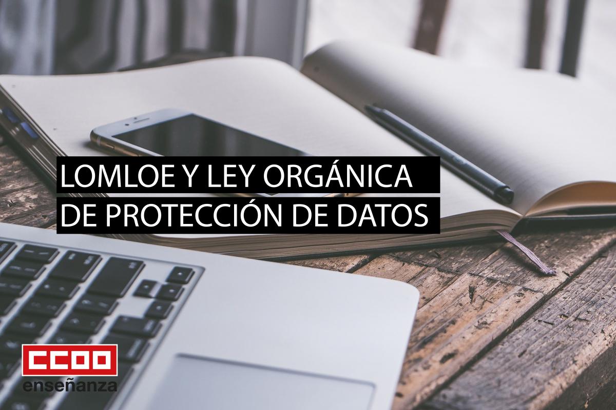 LOMLOE y Ley Orgánica de Protección de Datos